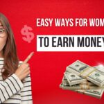 Easy ways for women to earn money online